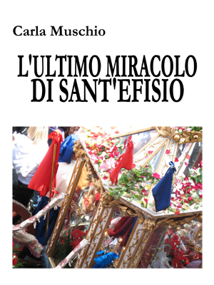 L'ultimo miracolo di Sant'Efisio