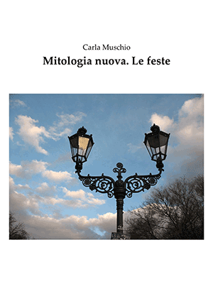 Mitologia nuova. Le feste